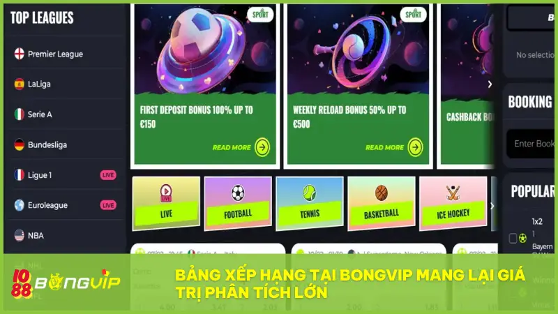 Bảng Xếp Hạng tại BONGVIP mang lại giá trị phân tích lớn