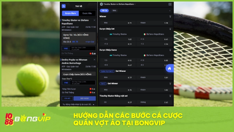 Chỉ với vài bước bạn đã có thể trải nghiệm đặt cược Quần Vợt Ảo BONGVIP