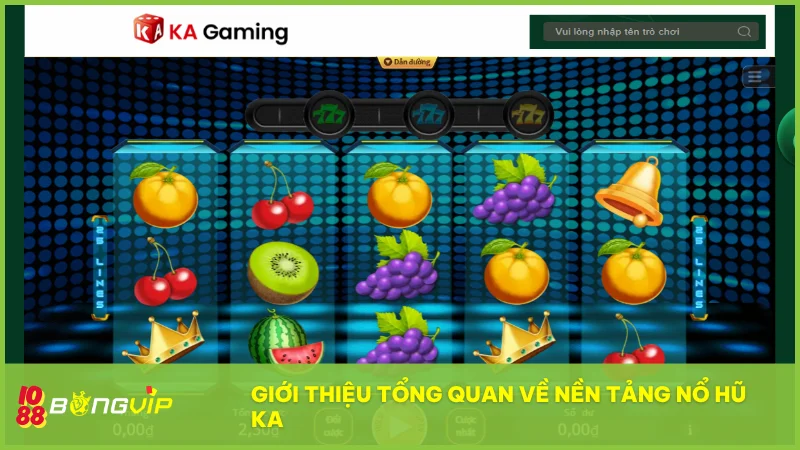 Khám phá nền tảng game nổ hũ KA với phong cách thiết kế riêng biệt và đậm chất cá nhân từ KA Gaming