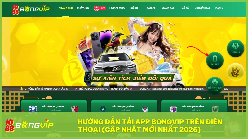 Làm theo hướng dẫn tải app BongVip nhanh chóng và cài đặt thành công trên điện thoại