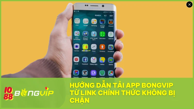 Làm theo hướng dẫn chi tiết để tải app BongVip nhanh chóng và cài đặt thành công trên điện thoại