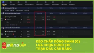 Kèo đồng banh (0) tại BONGVIP – Lựa chọn chuẩn khi trận đấu cân kèo