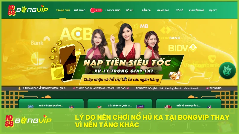 BongVip mang đến trải nghiệm nổ hũ KA toàn diện với tốc độ nhanh, bảo mật cao và dịch vụ tận tâm